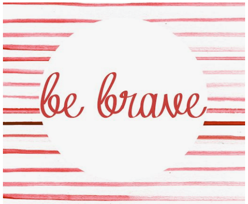 text_be_brave