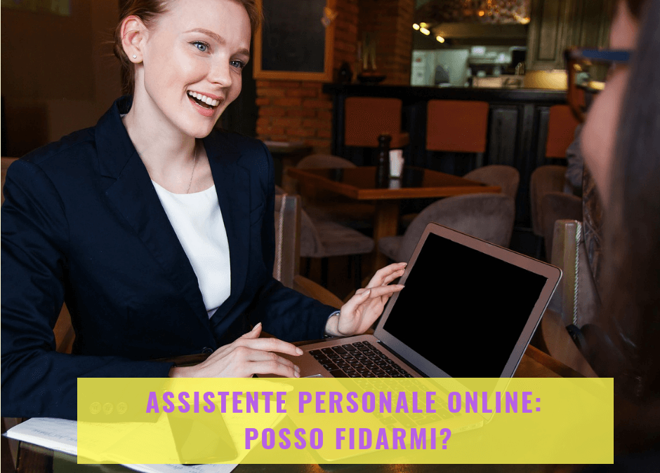 Assistente personale online: posso fidarmi?