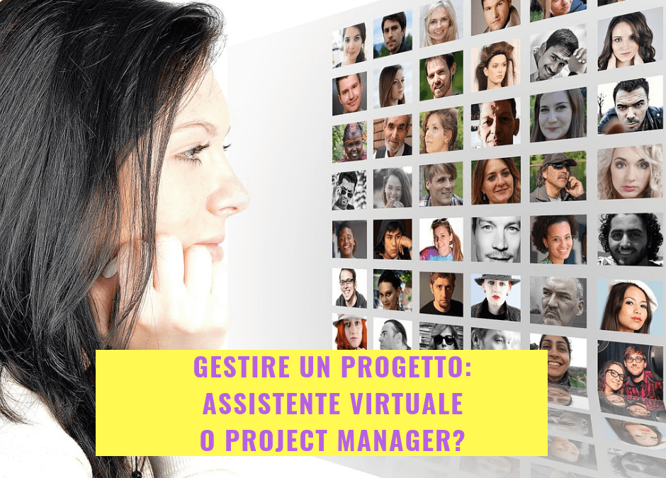 Gestire un progetto: assistente virtuale o project manager?
